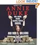 Annie Duke: How I Raised, Folded, Bluffed, Flirted, Cursed, and Won Millions at the World Series of Poker