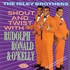 Shout and Twist With Rudolph, Ronald and O'Kelly by  The Isley Brothers 