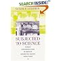 Subjected to Science: Human Experimentation in America before the Second World War (The Henry E. Sigerist Series in the History of Medicine)
