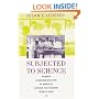 Subjected to Science: Human Experimentation in America before the Second World War (The Henry E. Sigerist Series in the History of Medicine)