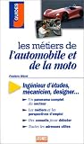 Les metiers de l'automobile et de la moto