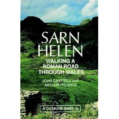 Sarn Helen: Walking a Roman Road Through Wales (A Cicerone guide)