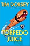 Torpedo Juice : A Novel