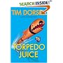 Torpedo Juice : A Novel