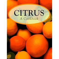 Citrus: A Cookbook