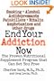 End Your Addiction Now : The Proven Nutritional Supplement Program That Can Set You Free