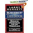 Business By The Book Complete Guide Of Biblical Principles For The Workplace