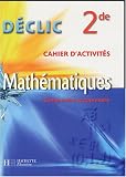 Mathématiques 2e : Cahier d activités