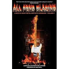 All Pens Blazing: A Rock & Heavy Metal Writer's Handbook, Vol. 2
