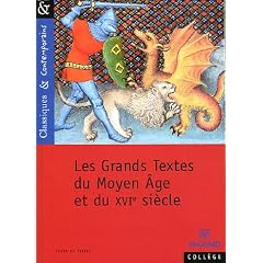 Les Grands Textes du Moyen Age eu du XVIe si�cle