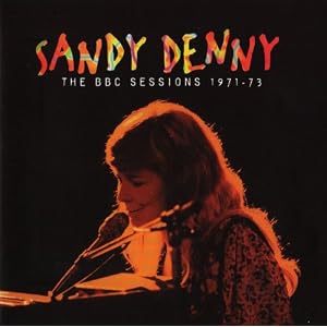 Sandy Denny - The BBC Sessions 1971-73