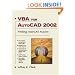 VBA for AutoCAD 2002: Writing AutoCAD Macros