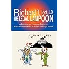 Click here to buy The Legal Lampoon: A Practical, no-nonsense Guide for anyone interested in becoming or hiring a lawyer by Richard T. Icci.