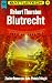 Bücher : Battletech 14: Die Legende vom Jadephönix, Buch 2: Blutrecht