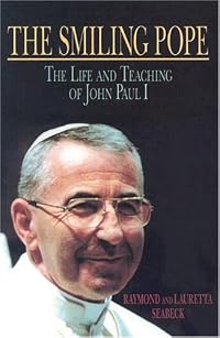 The Smiling Pope: The Life And Teaching Of John Paul I