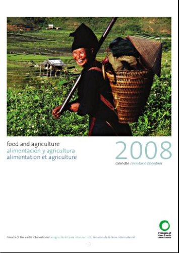 Buy Friends of the Earth International food and agriculture calendar 2008 (English, Spanish and French Edition)