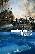 Mutiny on the "Bounty" (Great Adventurers)