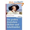 Die gro�en deutschen Dichter und Schriftsteller. (marixwissen)