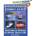 Independent Energy Guide: Electrical Power for Home, Boat, & RV