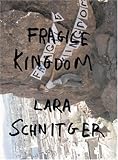 Lara Schnitger: Fragile Kingdom