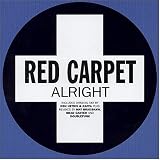Red Carpet - Alright