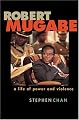 Robert Mugabe: A Life of Power and Violence