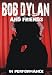 Bob Dylan - Bob Dylan & Friends cd cover