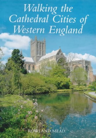 City Travel Guides Discounted  Books : Walking the Cathedral Cities of Western England (Walking)