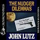 The Nudger Dilemmas