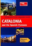 Catalonia & Spanish Pyrenees (Signpost Guide Catalonia & the Spanish Pyrenees: Your Guide to Greatdrives)
