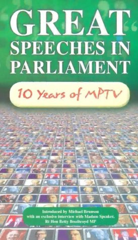 Great Speeches In Parliament - 10 Years Of MPTV [VHS] [1999]