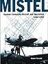 Mistel -German Composite Aircraft and Operations 1942-1945 (Luftwaffe Classics)