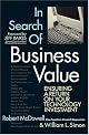In Search of Business Value: Ensuring a Return on Your Technology Investment