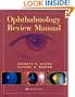 Ophthalmology Review Manual