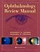 Ophthalmology Review Manual
