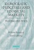 Democratic Processes and Financial Markets: Pricing Politics