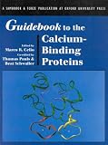 Guidebook to the Calcium-binding Proteins (Sambrook & Tooze Guidebook Series)