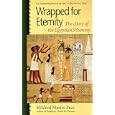 Wrapped for Eternity: The Story of the Egyptian Mummy by Mildred Mastin Pace and Tom Huffman