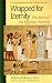 Books : Wrapped for Eternity: The Story of the Egyptian Mummy