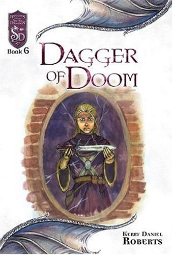 Cover image : Dagger of Doom: Knights of the Silver Dragon, Book 6