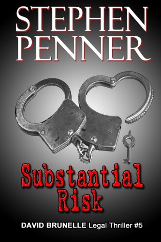 substantial risk david brunelle legal thriller 5