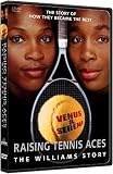 Raising Tennis Aces - The Williams Story