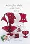 Ruby Glass of the 20th Century