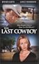 Last Cowboy [VHS]