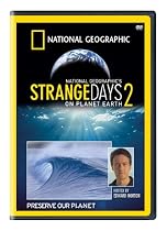 National Geographic: Strange Days on Planet Earth 2 Movie Streaming.