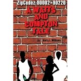 ZipCodez 90002*90220 A Watts and Compton Tale