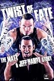 Twist of Fate: The Matt & Jeff Hardy Story