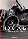 Photo Icons : Petite histoire de la photo, volume 1