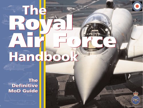 City Travel Guides Discounted  Books : Royal Air Force Handbook: The Definitive Guide by the MoD