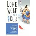 Lone Wolf and Cub Volume 6: Lanterns For the Dead: Lanterns for the Dead v. 6 (Lone Wolf and Cub (Dark Horse))